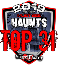 Top Fan-Voted "Must-See" Haunt - Top 31 - The Scare Factor